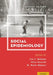 Social Epidemiology (Revised) by Lisa F. Berkman