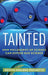 Tainted: How Philosophy of Science Can Expose Bad Science by Kristin Shrader-Frechette