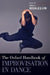 Oxford Handbook of Improvisation in Dance by Vida L. Midgelow