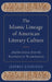 Islamic Lineage of American Literary Culture: Muslim Sources from the Revolution to Reconstruction by Jeffrey Einboden