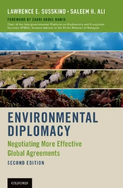 Environmental Diplomacy: Negotiating More Effective Global Agreements (Revised) by Lawrence E. Susskind