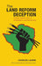 The Land Reform Deception: Political Opportunism in Zimbabwe's Land Seizure Era by Charles Laurie