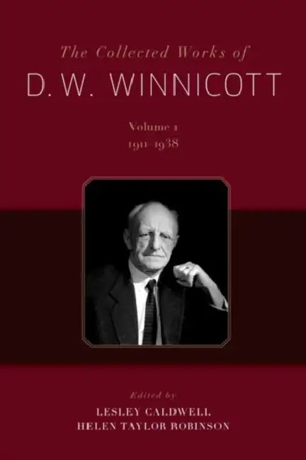 The Collected Works of D. W. Winnicott: 12-Volume Set by D. W. Winnicott, Lesley Caldwell, Helen Taylor Robinson