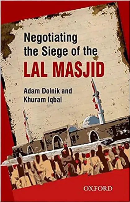 Negotiating the Siege of Lal Masji by Dolnik & Iqbal