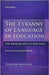 The Tyranny of Language in Education: The Problem and its Solution by Zubeida Mustafa