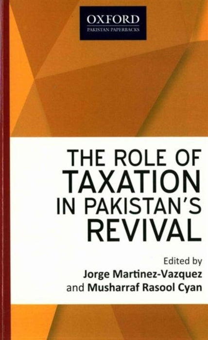 The Role Of Taxation In Pakistan'S Revival by Vazquez Rasool Cyan