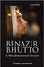 Benazir Bhutto: A Multidimensional Portrait by Anna Suvorova