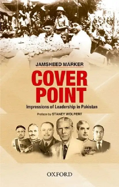 Cover Point: Impressions of Leadership in Pakistan by Jamsheed Marker