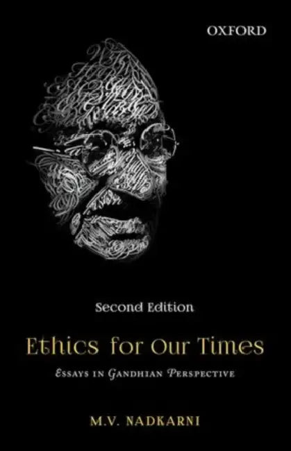 Ethics for Our Times : by Nadkarni M.V.