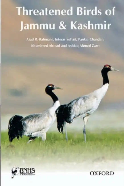 Threatened Birds of Jammu & Kashmir by Asad R. Rahmani