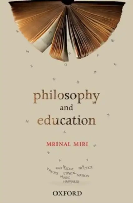 Philosophy And Education by Mrinal Miri