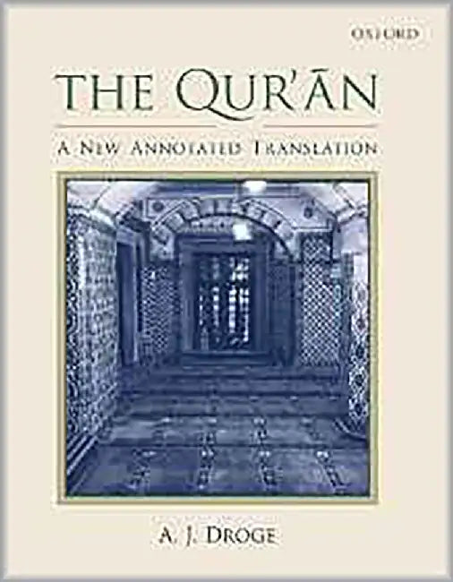 The Quran: A New Annotated Translation by A. J. Droge
