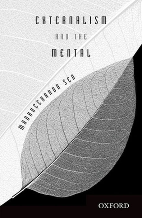Externalism And The Mental by Sen Madhucchanda