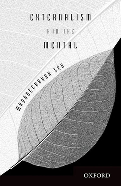 Externalism And The Mental by Sen Madhucchanda