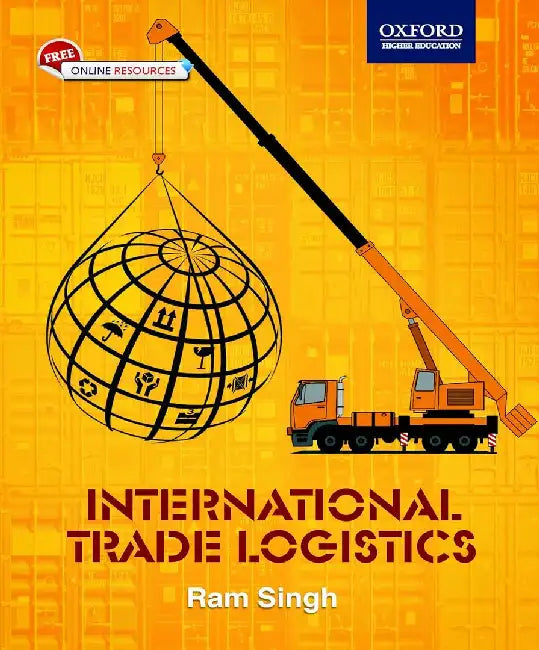 International Trade Logistics by Ram Singh