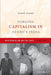 Forging Capitalism In Nehru'S India : Neocolonialism and the State (1940-1970) by Nasir Tyabji