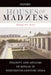 Houses Of Madness : Insanity and Asylums of Bengal in Nineteenth-century India by Debjani Das