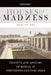 Houses Of Madness : Insanity and Asylums of Bengal in Nineteenth-century India by Debjani Das