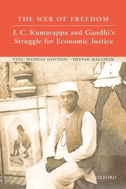 The Web of Freedom : by Venu Madhav Govindu & Deepak Malghan, Malghan Deepak