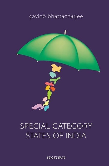 Special Category States Of India : Issues Concerns and Challenges