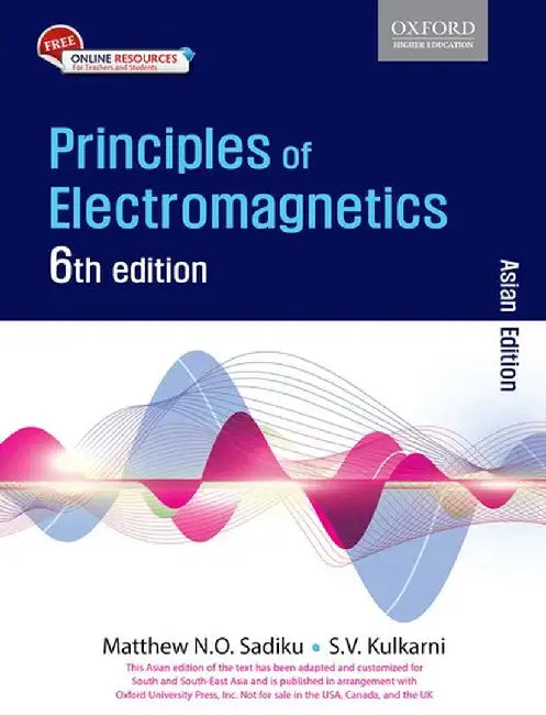 Principles of Electromagnetics by Matthew No Sadiku
