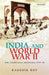 India And World War Ii : War Armed Forces and Society 1939-45 by Kaushik Roy, Kaushik