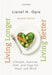 Living Longer, Living Better : Lifestyle, exercise, diet and yoga for heart and mind by Lionel H Opie