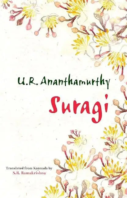 Suragi by Ananthamurthy (Au) ; Ramakrishna (Tr)