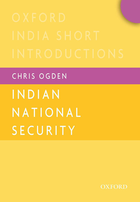 Indian National Security by Ogden Chris