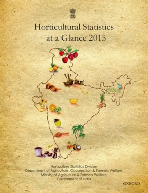 Horticultural Statistics At A Glance 2015 by Ministry Of Agriculture