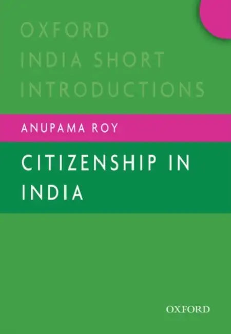 Citizenship In India by Roy Anupama