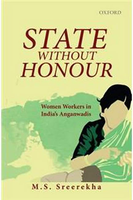 State Without Honour: Women Workers in India's Anganwadis