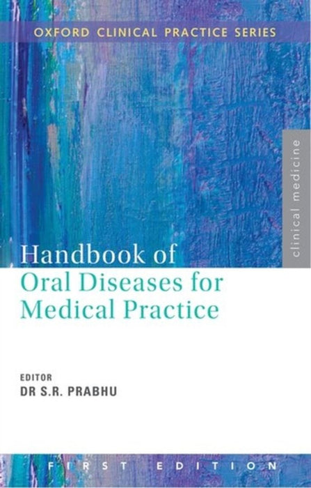 Handbook Of Oral Diseases For Medical Practice by Prabhu S.R. (Ed.)