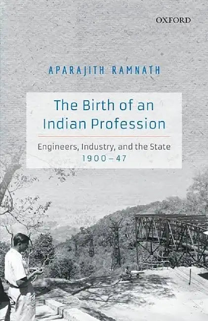 The Birth of An Indian Profession by Ramnath Aparajith