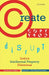 Create, Copy, Disrupt: India'S Intellectual Property Dilemmas by Prashant Reddy T.