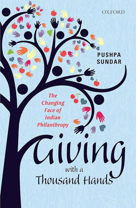 Giving with a Thousand Hands : by Sundar Pushpa