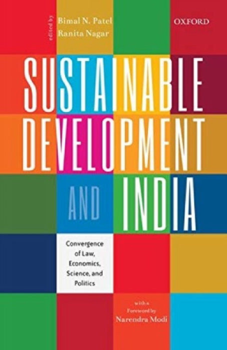 Sustainable Development and India: Convergence of Law, Economics, Science and Politics