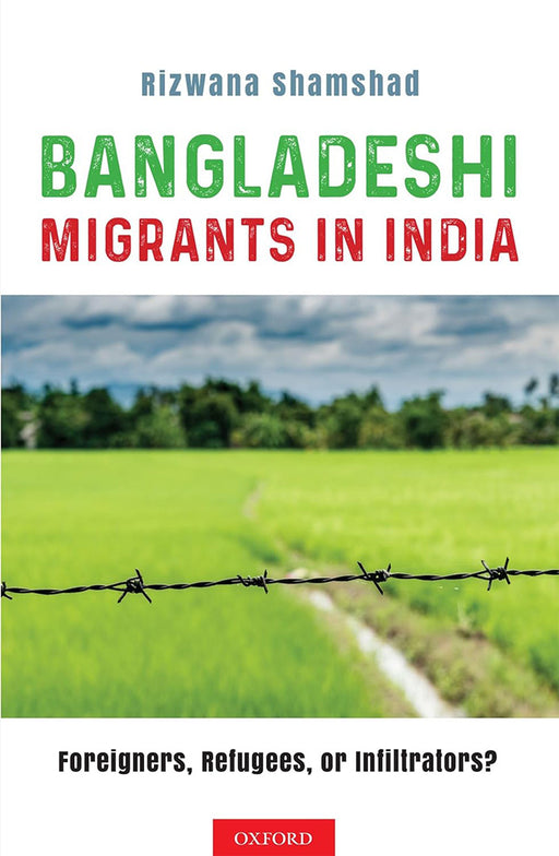 Bangladeshi Migrants in India by Shamshad Rizwana