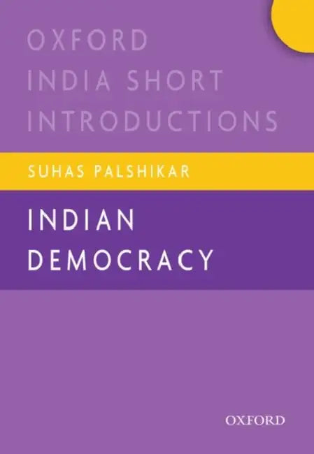 Indian Democracy (OISI) by Palshikar Suhas
