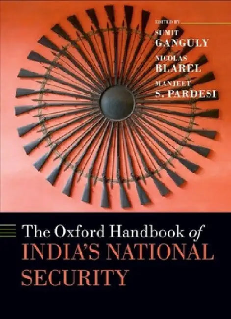 The Oxford Handbook of India's National Security by Sumit Ganguly