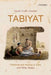 Tabiyat: Medicine and Healing in India by Farokh Erach Udwadia