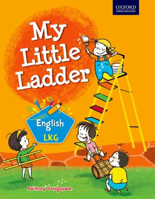 MY LITTLE LADDER LKG ENGLISH  by MAITHREYI VENUGOPALAN
