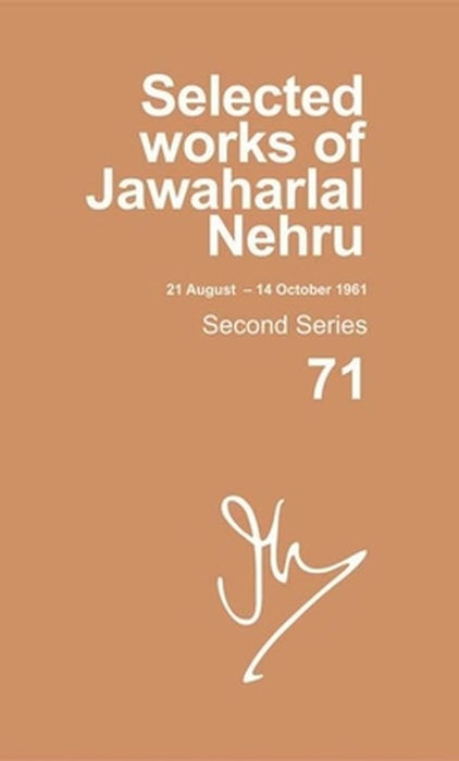 Selected Works of Jawaharlal Nehru: Second series, Vol. 71: (21 Aug - 14 Oct 1961) by Palat Madhavan