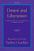 Desire and Liberation: Biography of a Text by Vaddera Chandidas by A. Raghuramaraju