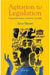 AGITATION TO LEGISLATION: Negotiating Equity and Justice in India by Hasan Zoya