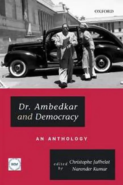 Dr. Ambedkar and Democracy: An Anthology by Jaffrelot Christophe & Kumar Narender