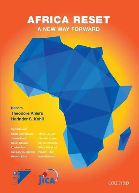Africa Reset: A New Way Forward by Theodore Ahlers And Harinder S. Kohli(Eds.)