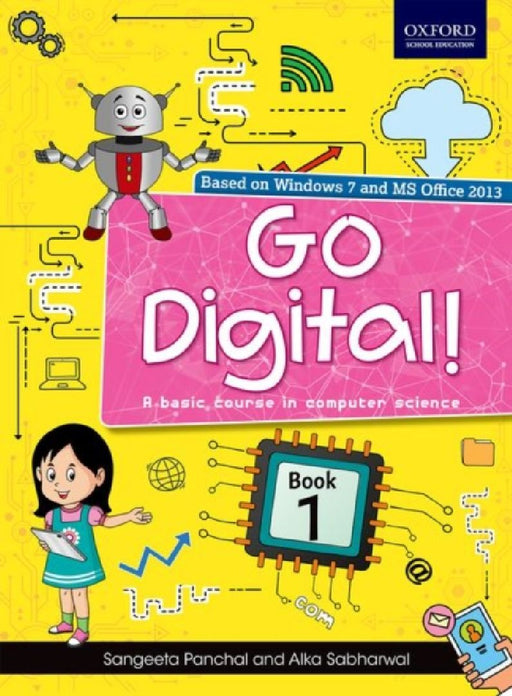 Go Digital! Book 1 by Alka Sabharwal And Sangeeta Panchal