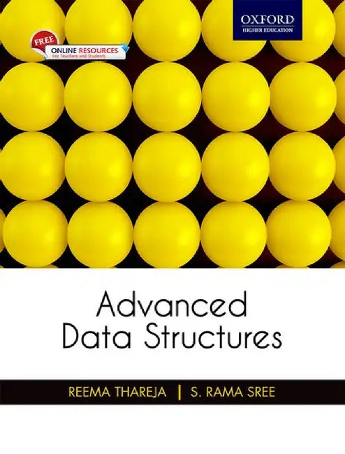 Advanced Data Structures by Sree Reema Thareja And S. Rama