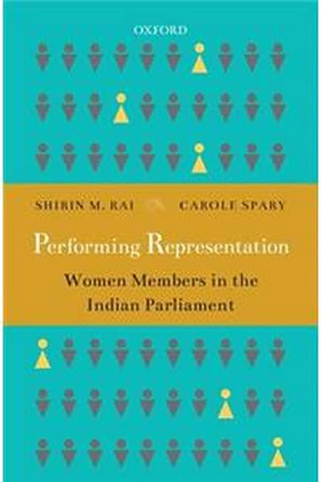 Performing Representation: Women Members in the Indian Parliament